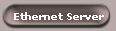 Ethernet Server